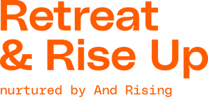Retreat & Rise Up nurtured by And Rising logo - retreats for marketers, founders, thought leaders Retreat & Rise Up nurtured by And Rising logo - retreats for marketers, founders, thought leaders